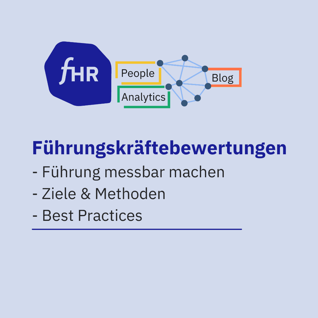 messbare Führungskräftebewertung - Ziele, Methoden und Best Practice