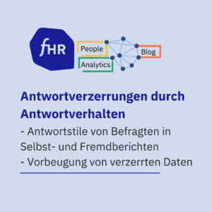 Austrittsbefragungen: Warum Sie einen standardisierten Fragebogen brauchen Antwortverhalten, Antwortverzerrung durch Befragte