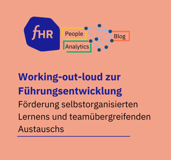 Working-out-Loud Zikel zur Führungskräfteentwicklung