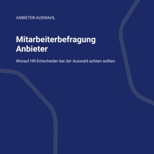 Das kostet (bringt) eine schlecht (gut) ausgewertete Mitarbeiterbefragung tatsächlich Mitarbeiterbefragung Anbieter New 2 auswertung mitarbeiterbefragung