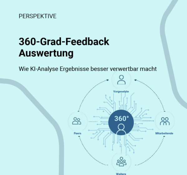 360-Grad-Feedback Auswertung: Wie KI-Analyse Ergebnisse besser verwertbar macht