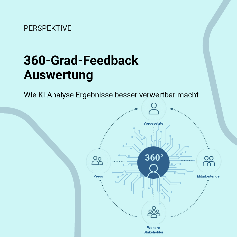 360-Grad-Feedback Auswertung: Wie KI-Analyse Ergebnisse besser verwertbar macht
