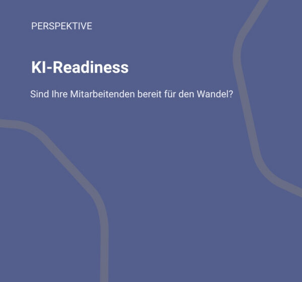 KI-Readiness: Sind Ihre Mitarbeitenden bereit für den Wandel?